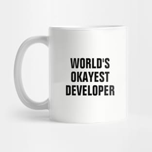 World's Okayest Developer - Black Text Mug